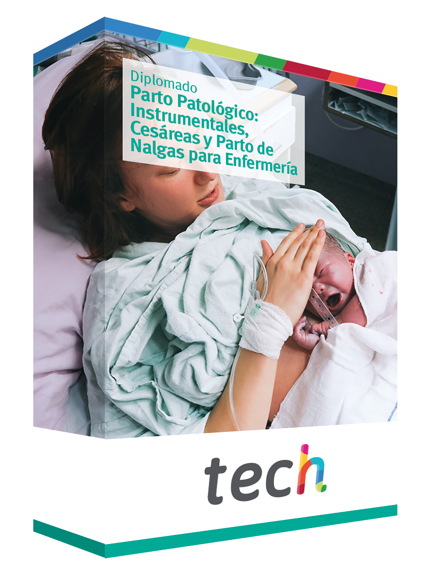 Diplomado en Parto Patológico Instrumentales, Cesáreas y Parto de Nalgas para Enfermería TECH Diplomado en Parto Patológico Instrumentales, Cesáreas y Parto de Nalgas para Enfermería TECH